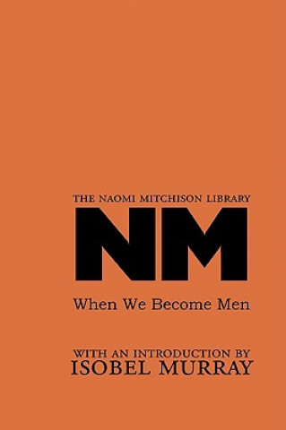 Kniha When We Become Men Naomi Mitchison