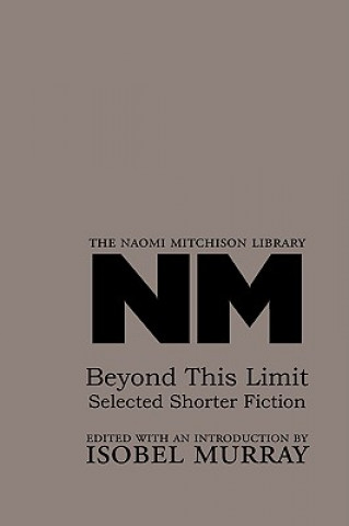 Kniha Beyond This Limit Naomi Mitchison