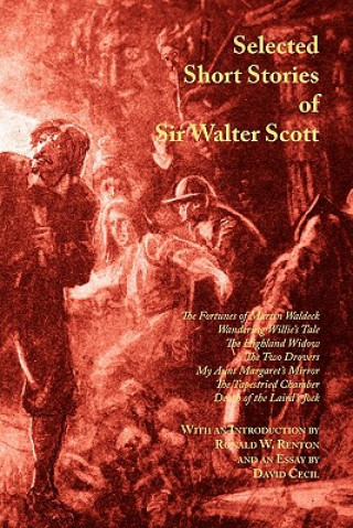 Könyv Selected Short Stories of Sir Walter Scott Sir Walter Scott