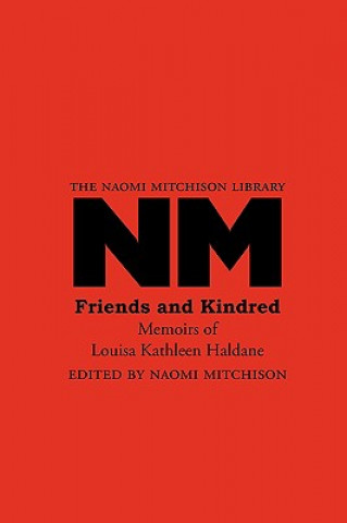 Knjiga Friends and Kindred Louisa Kathleen Haldane