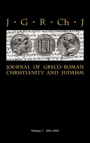 Kniha Journal of Graeco-Roman Christianity and Judaism Stanley E. Porter