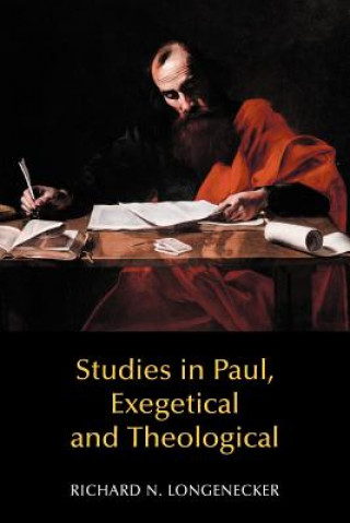 Livre Studies in Paul, Exegetical and Theological Richard N. Longenecker