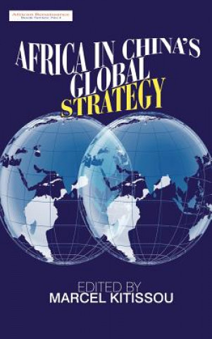 Carte Africa in China's Global Strategy Marcel Kitissou
