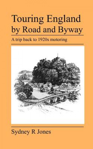 Kniha Touring England by Road and Byway Sydney R Jones