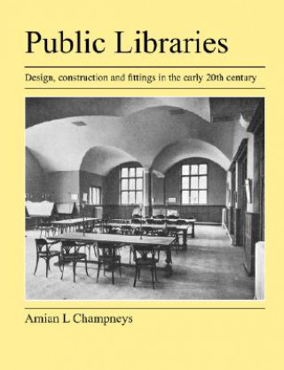 Książka Public Libraries Amian L Champneys