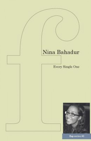 Könyv Every Single One Nina Bahadur