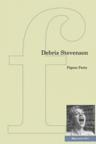 Könyv Pigeon Party Debris Stevenson
