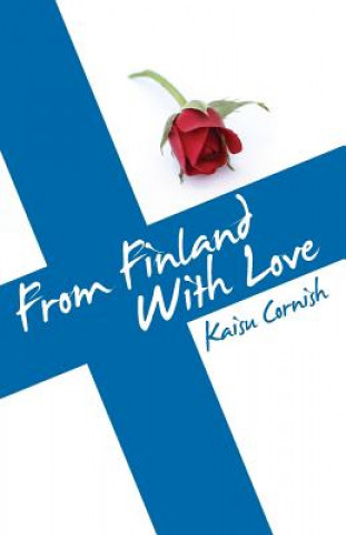 Kniha From Finland with Love Kaisu Cornish