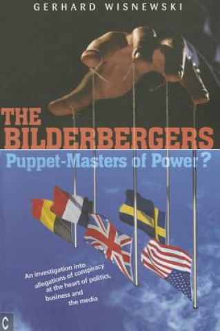 Könyv Bilderbergers  -  Puppet-Masters of Power? Gerhard Wisnewski