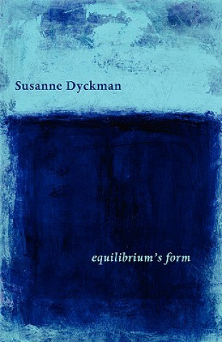 Kniha Equilibrium's Form Susanne Dyckman