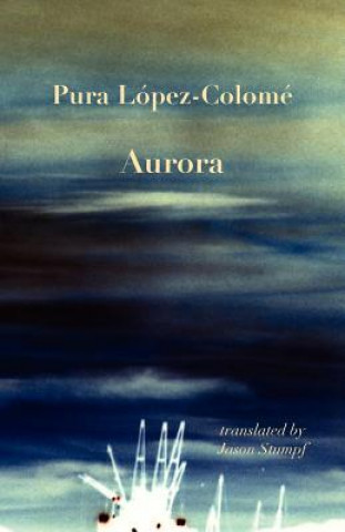 Kniha Aurora Pura Lopez-Colome