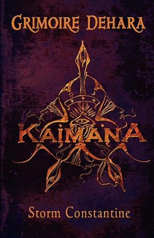 Book Grimoire Dehara: Kaimana Storm Constantine