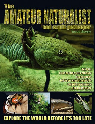 Kniha Amateur Naturalist (and Exotic Petkeeper) #7 Jonathan Downes
