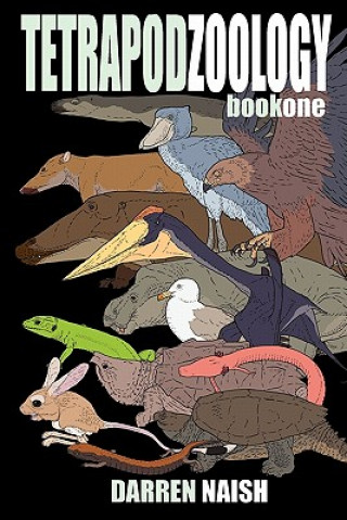Könyv Tetrapod Zoology Book One Darren Naish