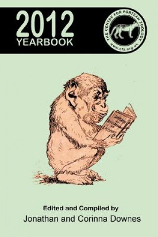 Könyv Centre for Fortean Zoology Yearbook 2012 Corinna Downes