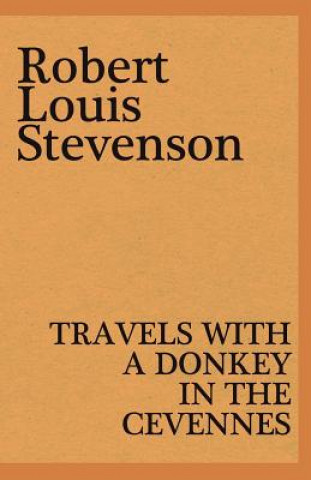 Książka Travels with a Donkey in the Cevennes Robert Louis Stevenson