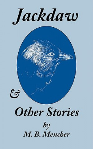 Kniha Jackdaw and Other Stories M.B. Mencher