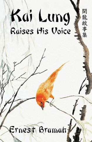 Buch Kai Lung Raises His Voice Ernest Bramah