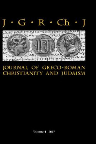 Könyv Journal of Greco-Roman Christianity and Judaism Stanley E. Porter