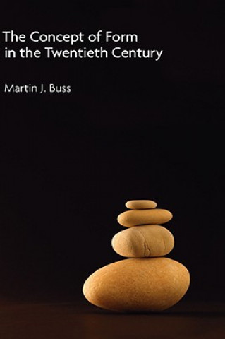 Carte Concept of Form in the Twentieth Century Martin J. Buss