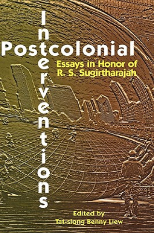 Knjiga Postcolonial Interventions Tat-Siong Benny Liew