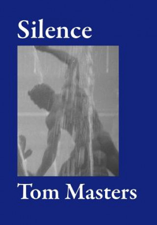 Kniha Silence Tom Masters