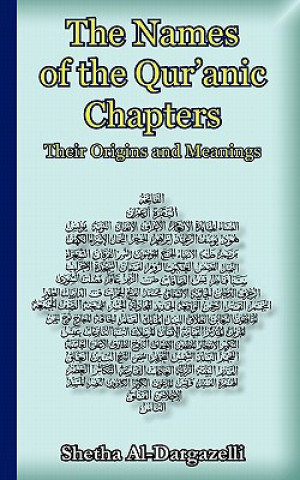 Könyv Names of the Qur'anic Chapters Shetha Al-Dargazelli