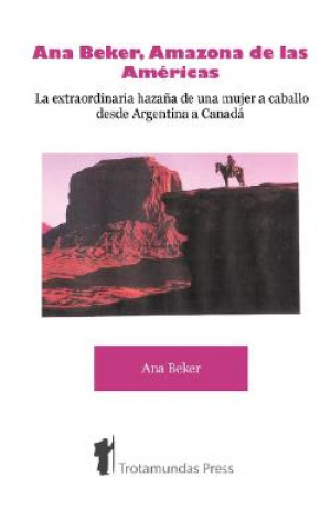 Book Ana Beker, Amazona De Las Americas Ana Beker