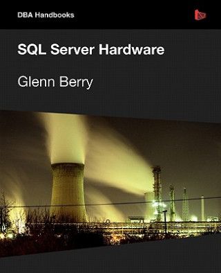 Carte SQL Server Hardware Glenn Berry