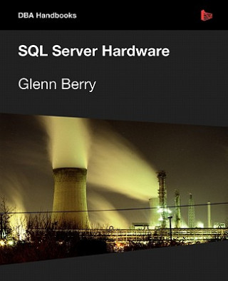 Książka SQL Server Hardware Glenn Berry