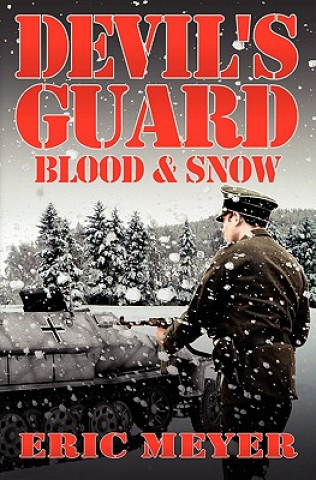 Książka Devil's Guard Blood & Snow Eric Meyer