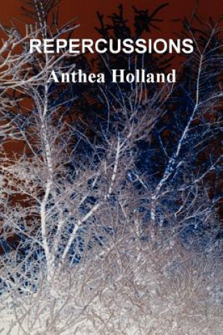 Knjiga Repercussions Anthea Holland