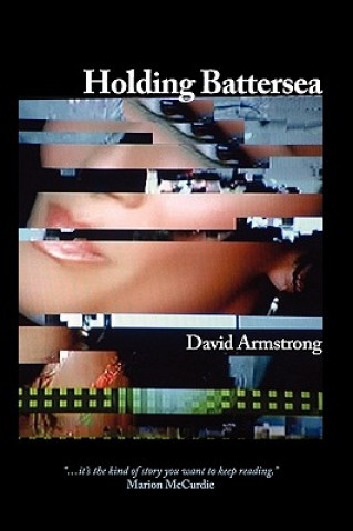 Könyv Holding Battersea David Armstrong