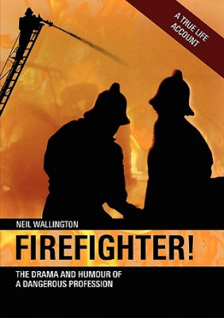 Kniha Firefighter! Neil Wallington