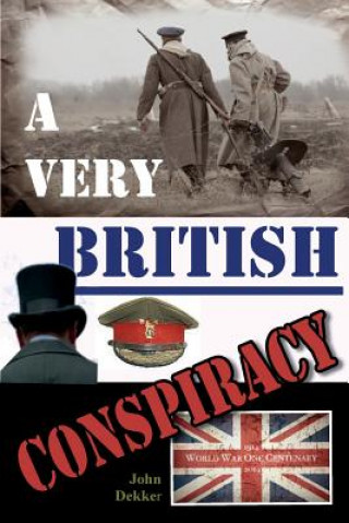 Βιβλίο Very British Conspiracy John Dekker