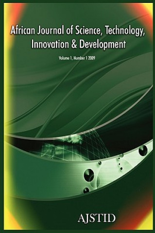 Kniha African Journal of Science, Technology, Innovation and Development (Volume 1 Number 1 2009) Angathevar Baskaran