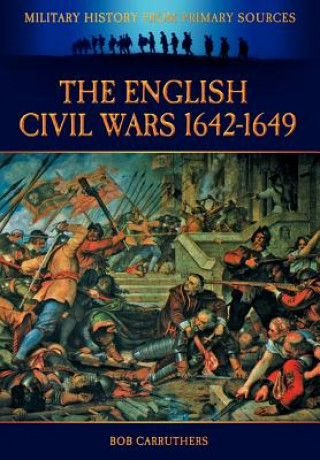 Carte English Civil Wars 1642-1649 Bob Carruthers
