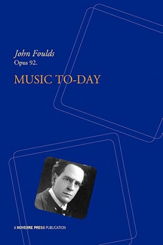 Книга Music To-day John Foulds