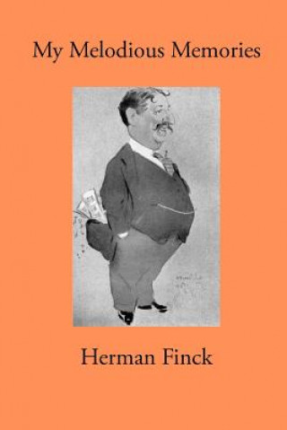 Knjiga My Melodious Memories Herman Finck