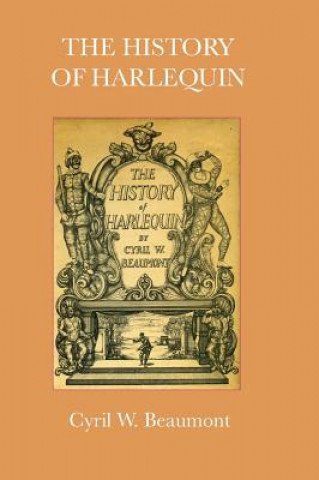 Książka History of Harlequin Cyril W Beaumont