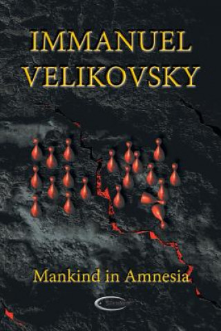 Kniha Mankind in Amnesia Immanuel Velikovsky