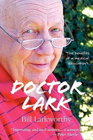 Könyv Doctor Lark Bill Larkworthy