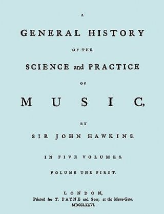 Książka General History of the Science and Practice of Music. Vol.1 of 5. [Facsimile of 1776 Edition of Vol.1.] Sir John Hawkins