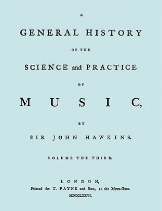 Buch General History of the Science and Practice of Music. Vol.3 of 5. [Facsimile of 1776 Edition of Vol.3.] Sir John Hawkins