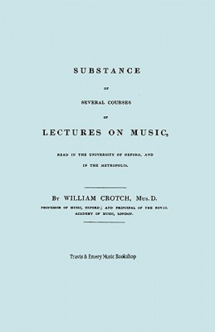 Carte Substance of Several Courses of Lectures on Music. (Facsimile of 1831 Edition). William Crotch