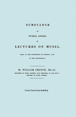 Książka Substance of Several Courses of Lectures on Music. (Facsimile of 1831 Edition). William Crotch