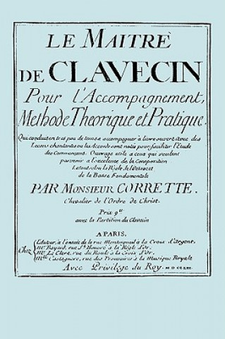 Könyv Maitre De Clavecin (facsimile 1753 Edition) Michel Corrette