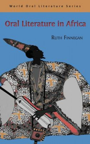 Kniha Oral Literature in Africa Ruth Finnegan