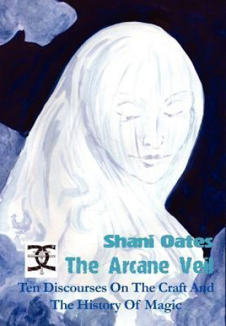 Könyv Arcane Veil Shani Oates