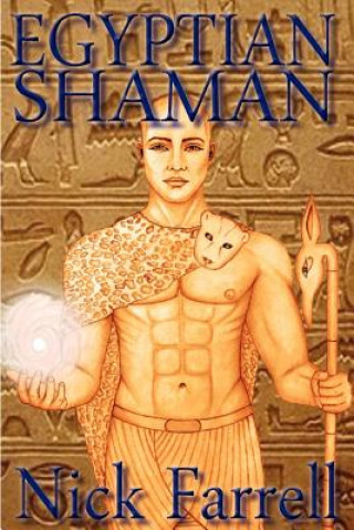 Könyv Egyptian Shaman Nick Farrell